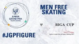 Riga - Men Free skating- ISU JGP  2017