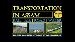 Transportation in Assam || Assam GK Series