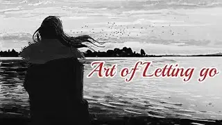 The Art of Letting go - Spoken word poetry Tagalog