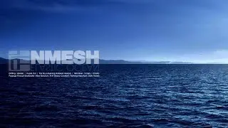 Nmesh - Elastic Ocean [Full Album, gapless]