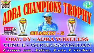 ADRA CHAMPIONS TROPHY 2023 ( SEMI FINAL & FINAL DAY )