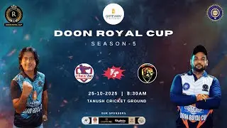 Doon Royal Cup Season-5 || Garhwal Boys UK 07 v/s Himalayan Rangers