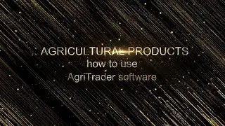 How to use AgriTrader software to buy and sell agricultural products on BUCE