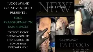 Judge MyInk Creative Studio Presents: Solo Transformation Experiences.