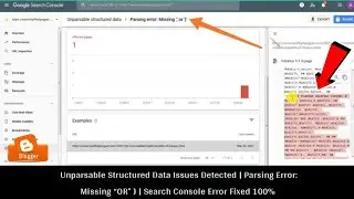 Unparsable Structured Data Issues Detected | Parsing Error: Missing &ldquo;OR&rdquo; } | Search Console Error