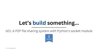 LBS_s01: Building a file sharing system with Python's socket module | e_01 - Origins