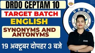 DRDO CEPTAM 10 CLASSES | ENGLISH GRAMMAR | SYNONYMS AND ANTONYMS | BY NEELAM MA'AM