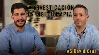 Los fisios que hacen eso son... Con David Cruz