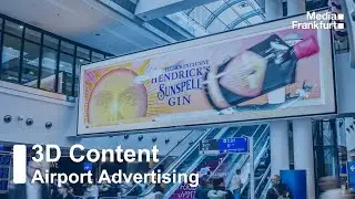 3D Airport Advertising: Media Frankfurt&rsquo;s Digital Deluxe Board | Media Frankfurt