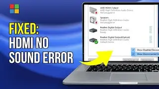 HDMI No Sound in Windows 11/10 When Connect to TV - No HDMI Audio Device Detected FIX