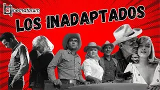 LOS INADAPTADOS (1961): La Leyenda de Marilyn Monroe y Clark Gable