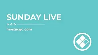 Mosaic Church - 10:45am Service