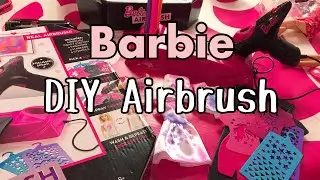 DIY BARBIE AIRBRUSH DESIGNER KIT! #STAYHOME Barbie Convention 2020 ep3