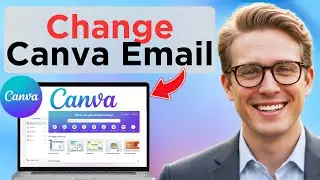 How To Change Email Address In Canva (Updated 2026)
