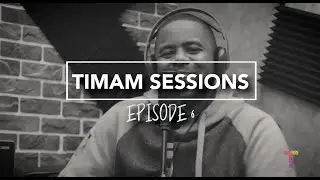 TIMAM SESSIONS EP6: He will leave the 99, to find the 1 soul