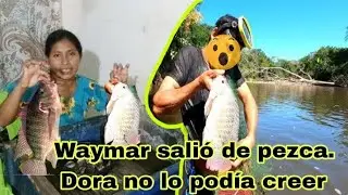 🔴Dora limpia todos los pezcados😱. Esto comer&aacute; Waymar en el trabajo😃