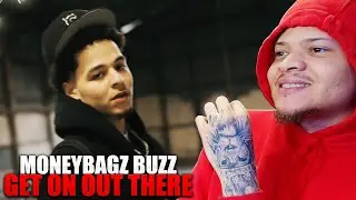ITS STUCK IN MY HEAD!! MoneyBagz Buzz - Get On Out There REACTION!
