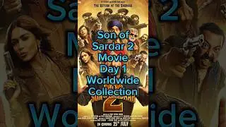 Son of Sardar 2 Movie Day 1 Worldwide Collection|| #sonofsardar2 #akrmoviemorsel