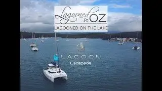 LAGOONED ON THE LAKE 2019 | Lagooned in Oz Event | What it's all about...