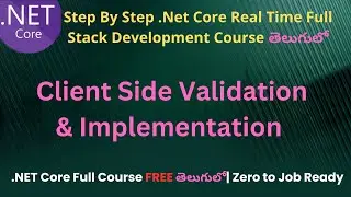 #26 Client Side Validation in .Net Core Telugu |.Net Core Full Stack Development course