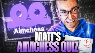 Aimchess Quiz - Matt Fails in one Category!