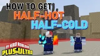 [NEW CODE] How to Get Half-Hot Half-Cold! | Plus Ultra 2 | ROBLOX