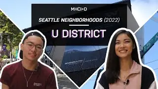 Neighborhoods Around MHCI+D: University District (2022)