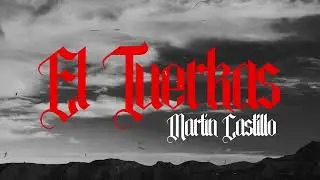 Martin Castillo - El Tuerkas (Lyric Video)