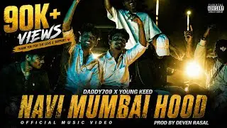 NAVI MUMBAI HOOD | DADDY709 X @YOUNGBABA709  | (Official Music Video) | Deven Rasal Beats