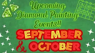 🎃 Fall into Diamond Painting | Upcoming Diamond Painting Events for September & October 🍁
