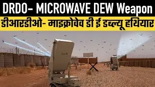 DRDO- MICROWAVE DEW Weapon