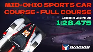 iRacing | Ligier JS P320 - Mid Ohio - FTSCC - 2025 S2 Week 12 | Hotlap