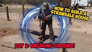 #strawbale #strawbalehouse Как построить дом из соломенных тюков / День 3. Первые шаги!