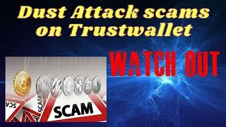 Dust Attack Scams on Trust wallet !!! - How to identify and stay safe