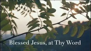 060 SDA Hymn - Blessed Jesus, at Thy Word (Singing w/ Lyrics)