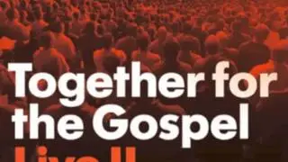 Come Praise and Glorify (Hymn from Together For The Gospel Conference)