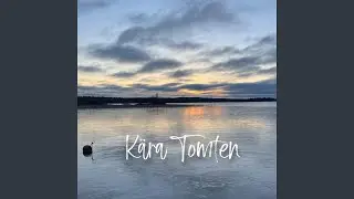 K&auml;ra Tomten
