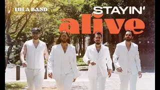 Stayin' Alive  -  Lula Video Clip #LULA