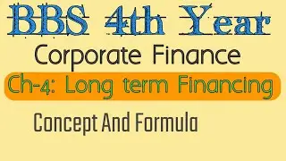 bbs 4th year// corporate finance// ch 4 longterm financing// Concept class