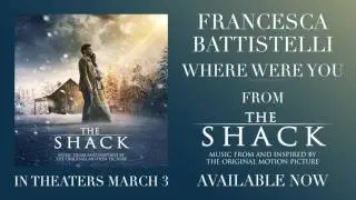 Francesca Battistelli - Where Were You (from The Shack) [Official Audio]