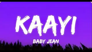 KAAYI Lyrics - BABY JEAN ft. RXZOR | New Malayalam Rap Trending Song 2024