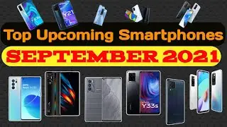 Top best Upcoming smartphone in September 21 |New smartphones coming soon | Latest Mobile phones
