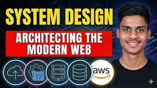 26. Architecting the Modern Web | Complete Explanation
