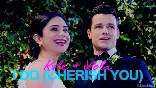 kyle & lola / I do (cherish you)