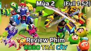 Review Phim Tuổi Thơ | ROBO Trái Cây, Khi Hoa Quả Biến Thành Robot  (FULL Phần 2) | Review Hay