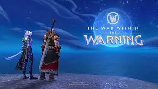 The Warning - World of Warcraft The War Within | 