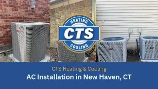 AC Installation in New Haven, CT | CTS Heating & Cooling
