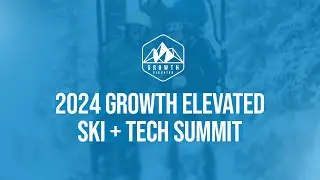 2024 GE Ski + Tech Summit: Connecting Tech Leaders to Ski, Learn, and Grow