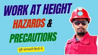 Work at Height Hazards & Precautions | Work at Height Full Details | Work at Height Safety in Hindi