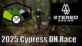 2025 Cypress Qualifier DH Race Presented By Stereo Racing And NSMBA!!!
